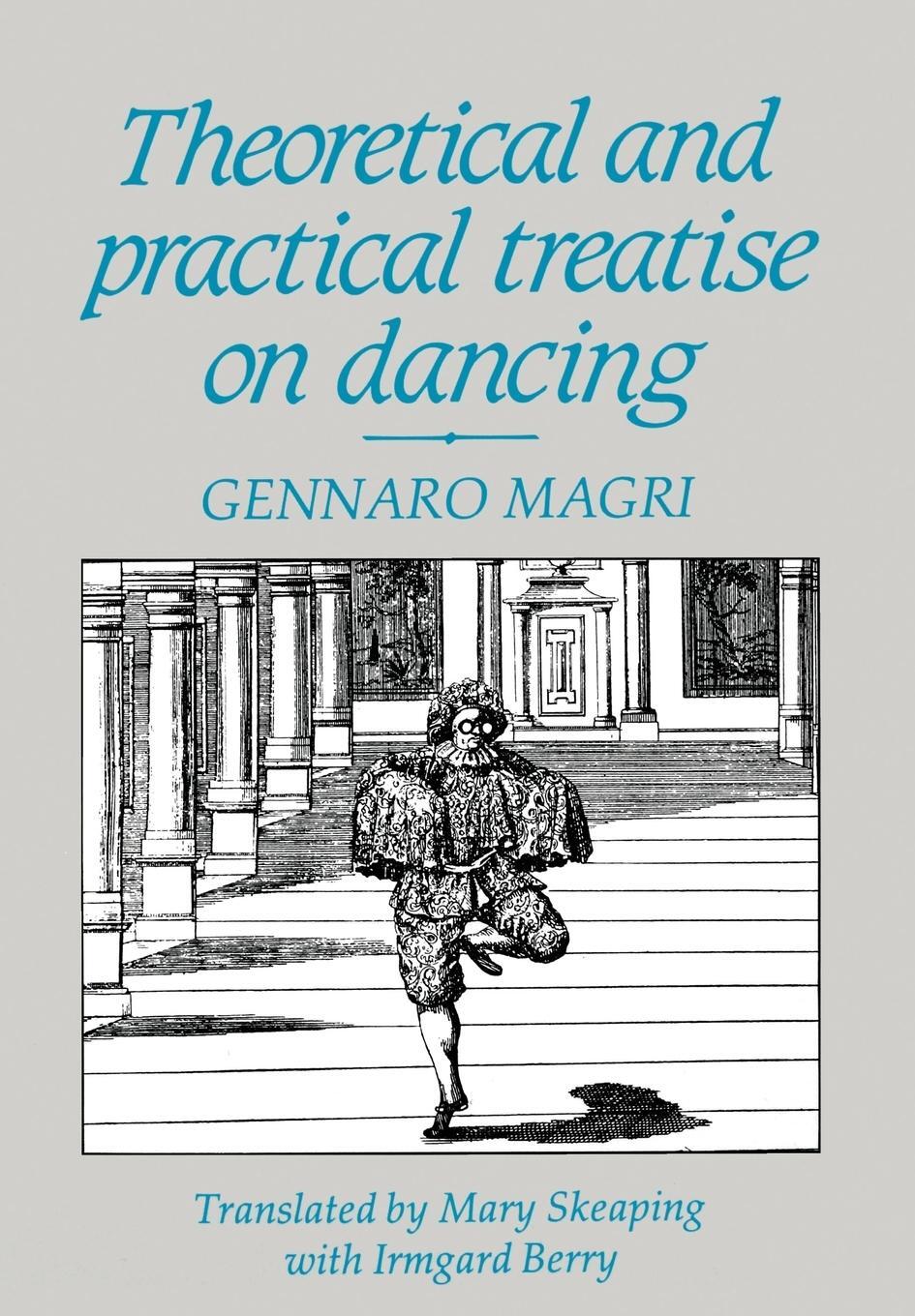Cover: 9780903102995 | Theoretical and Practical Treatise on Dancing | Gennaro Magri | Buch