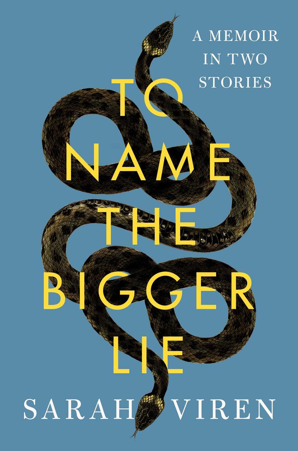 Cover: 9781982166595 | To Name the Bigger Lie | A Memoir in Two Stories | Sarah Viren | Buch