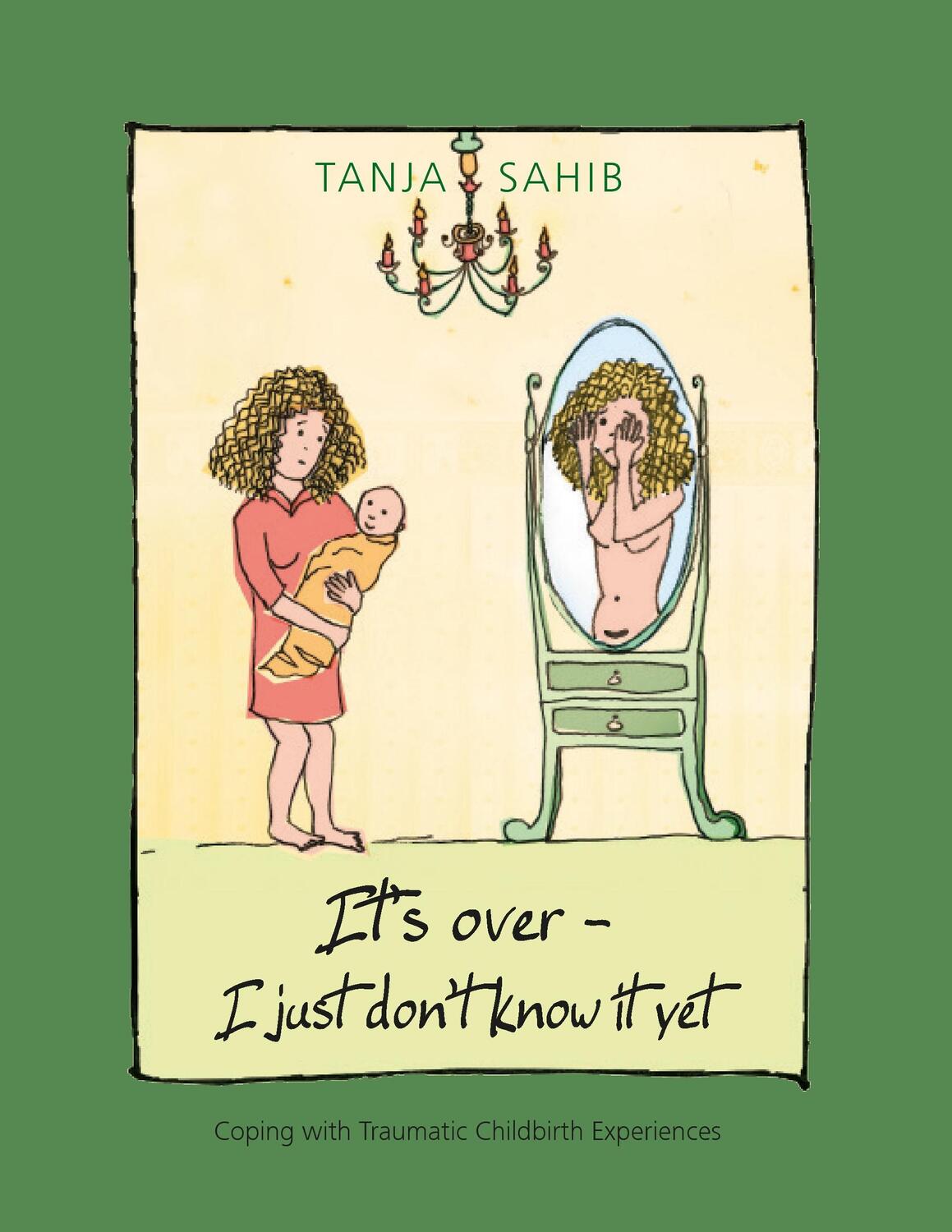 Cover: 9783743108561 | It¿s over - I just don¿t know it yet! | Tanja Sahib | Taschenbuch