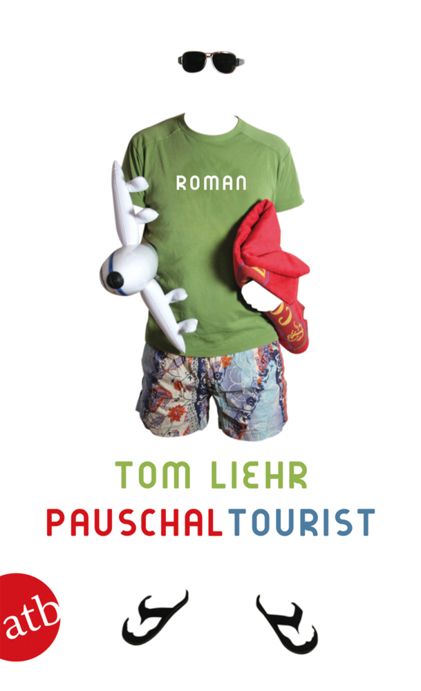Cover: 9783746625331 | Pauschaltourist | Roman. Originalausgabe | Tom Liehr | Taschenbuch