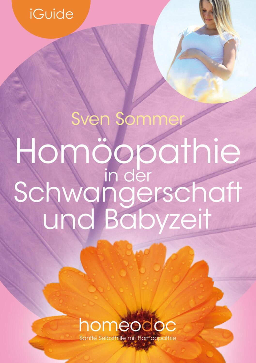 Cover: 9783741285769 | Homöopathie in der Schwangerschaft und Babyzeit | Sven Sommer | Buch