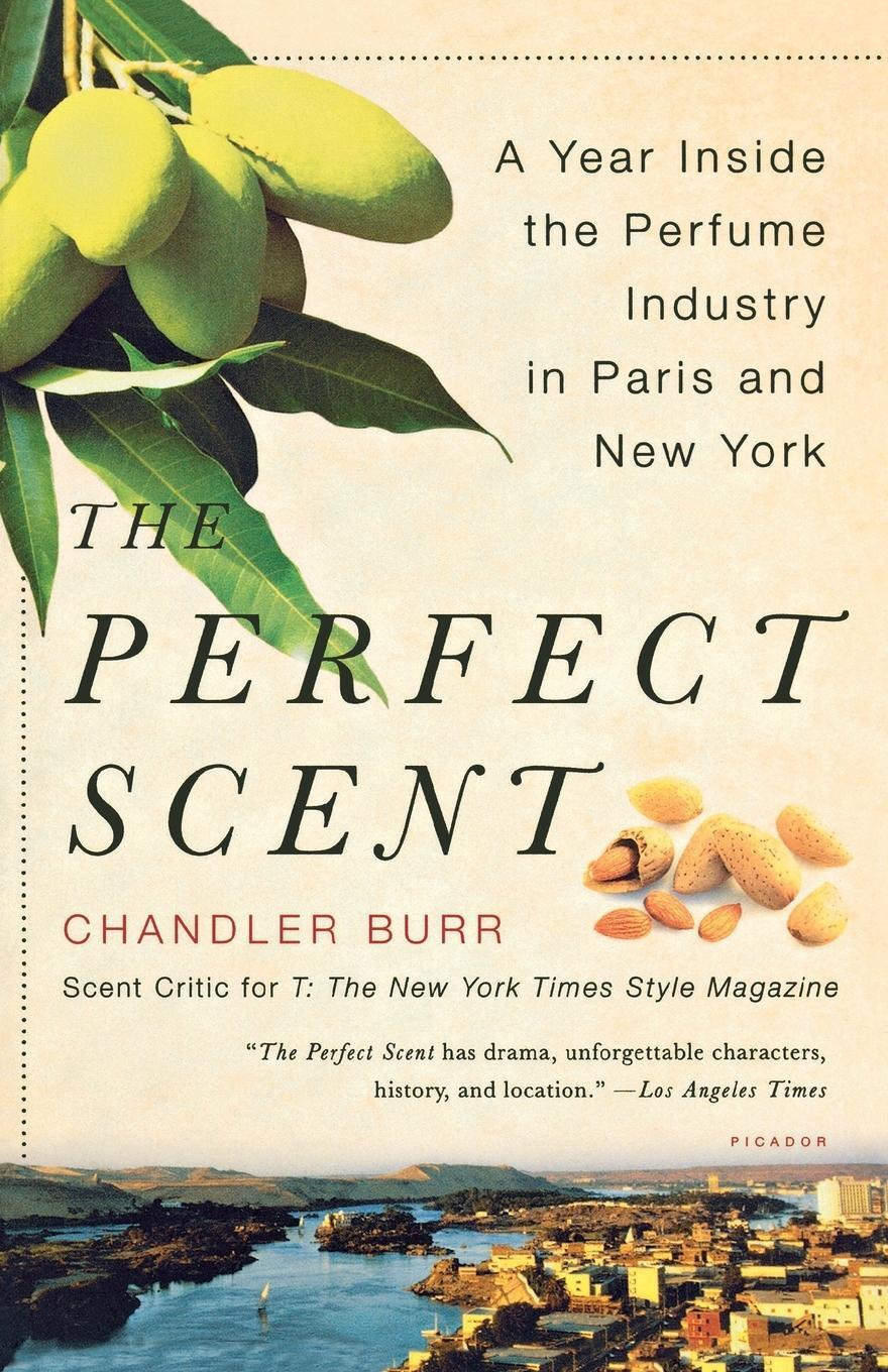 Cover: 9780312425777 | Perfect Scent | Chandler Burr | Taschenbuch | Paperback | Englisch