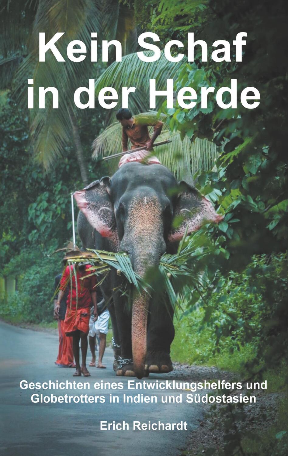 Cover: 9783749421459 | Kein Schaf in der Herde | Erich Reichardt | Taschenbuch