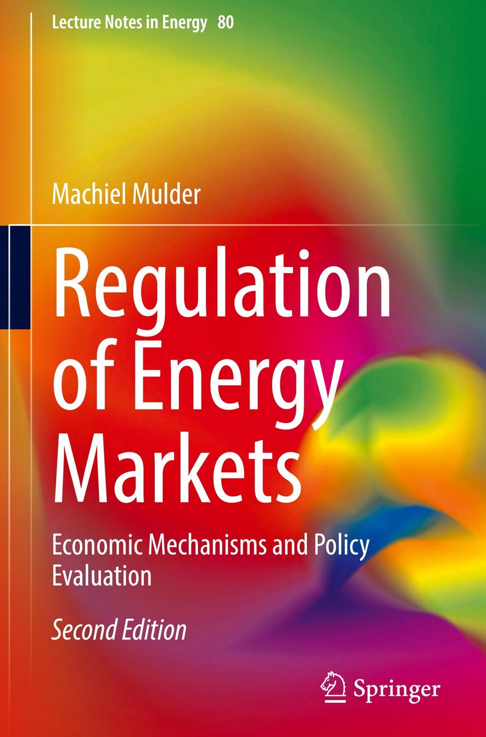 Cover: 9783031165702 | Regulation of Energy Markets | Machiel Mulder | Buch | xxviii | 2023