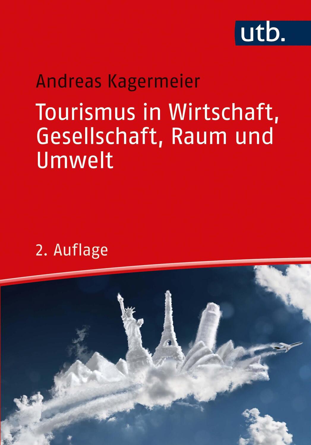 Cover: 9783825254520 | Tourismus in Wirtschaft, Gesellschaft, Raum und Umwelt | Einführung