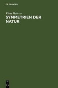 Cover: 9783110115079 | Symmetrien der Natur | Klaus Mainzer | Buch | XI | Deutsch | 1988