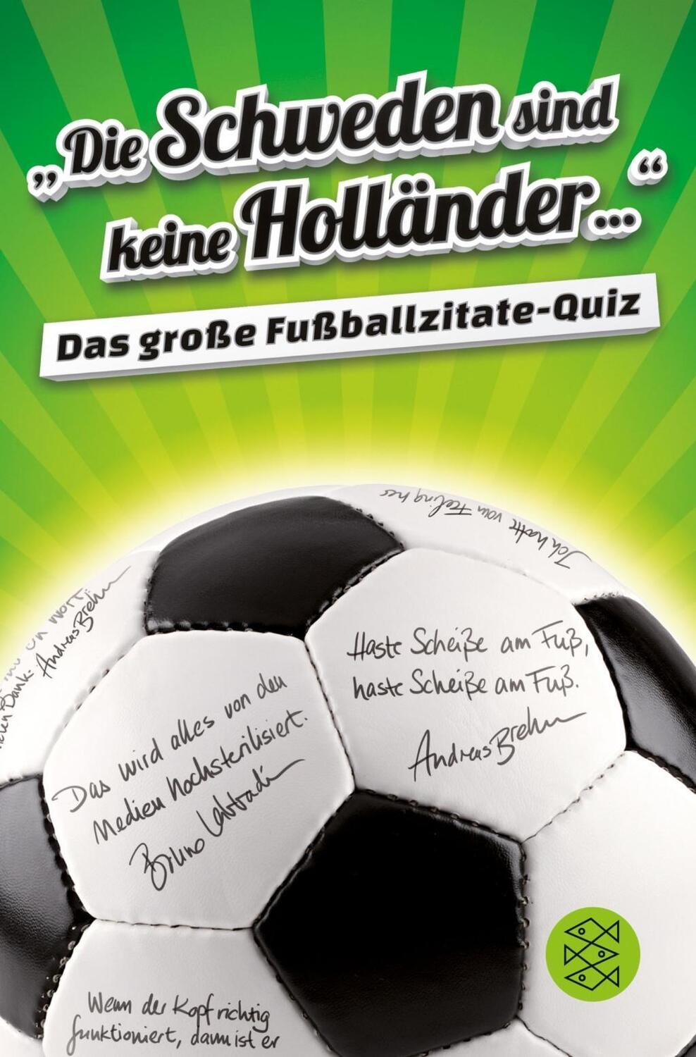 Cover: 9783596198559 | 'Die Schweden sind keine Holländer...' | Das große Fußballzitate-Quiz