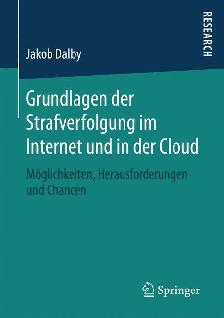 Cover: 9783658126292 | Grundlagen der Strafverfolgung im Internet und in der Cloud | Dalby