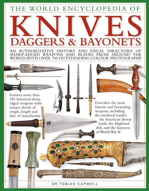 Cover: 9780754834847 | Knives, Daggers &amp; Bayonets, the World Encyclopedia of | Tobias Capwell