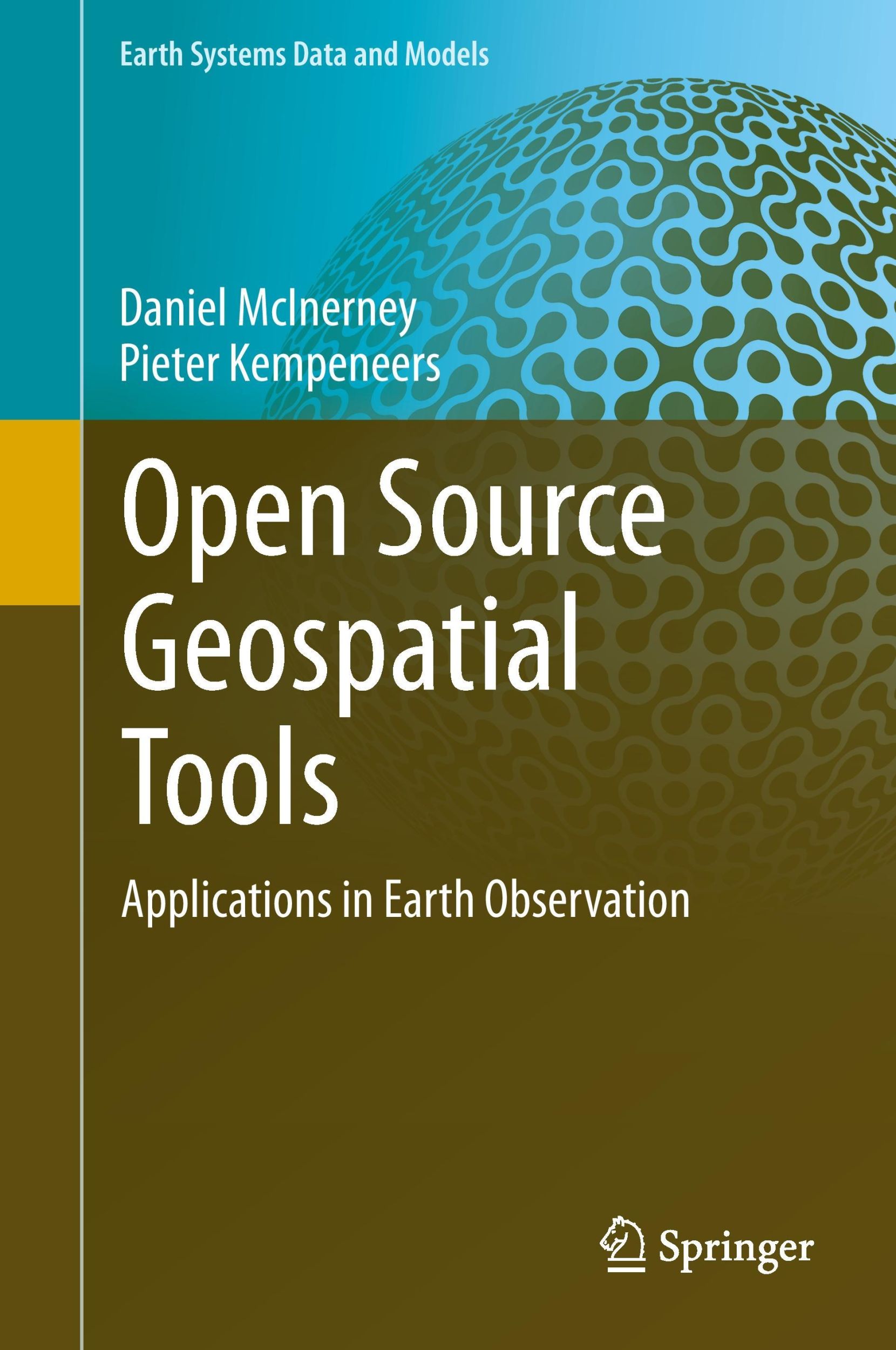 Cover: 9783319018232 | Open Source Geospatial Tools | Applications in Earth Observation