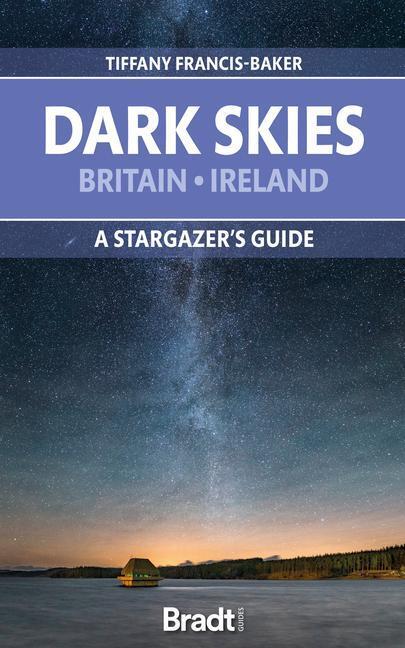 Cover: 9781784778354 | The Dark Skies of Britain & Ireland | A Stargazer's Guide | Buch