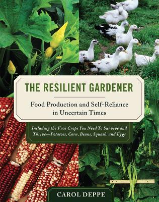 Cover: 9781603580311 | The Resilient Gardener | Carol Deppe | Taschenbuch | Englisch | 2010