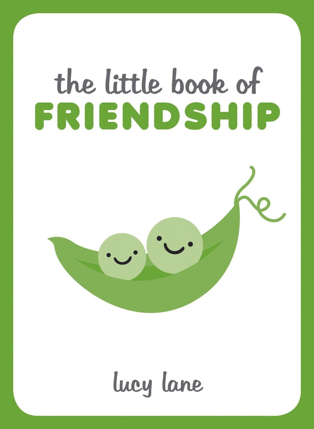 Cover: 9781849538626 | The Little Book of Friendship | Lucy Lane | Buch | Little Book of