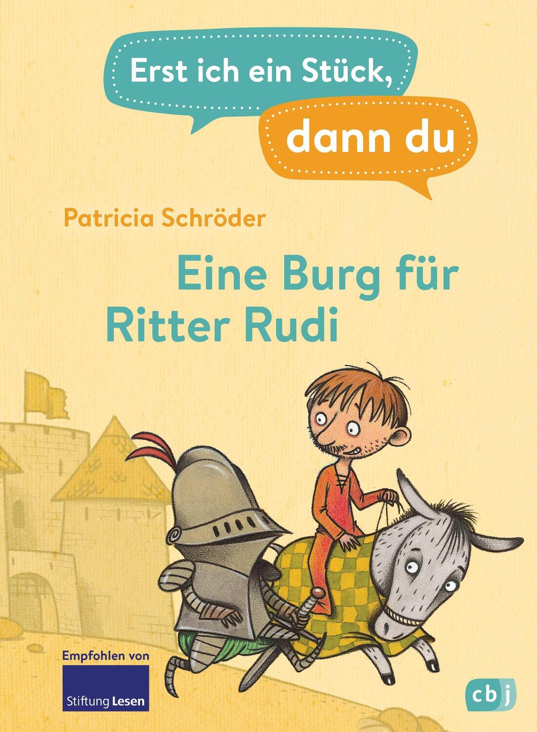 Cover: 9783570178324 | Erst ich ein Stück, dann du - Eine Burg für Ritter Rudi | Schröder