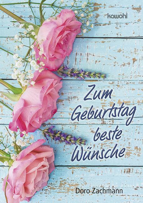 Cover: 9783863384852 | Zum Geburtstag beste Wünsche | Doro Zachmann | Broschüre | 16 S.