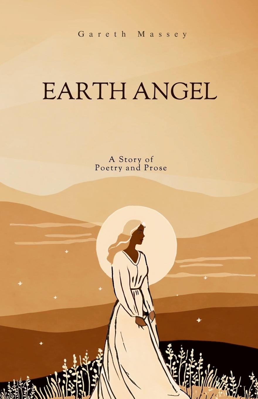 Cover: 9781037014321 | Earth Angel | A Story of Poetry and Prose | Gareth Massey | Buch