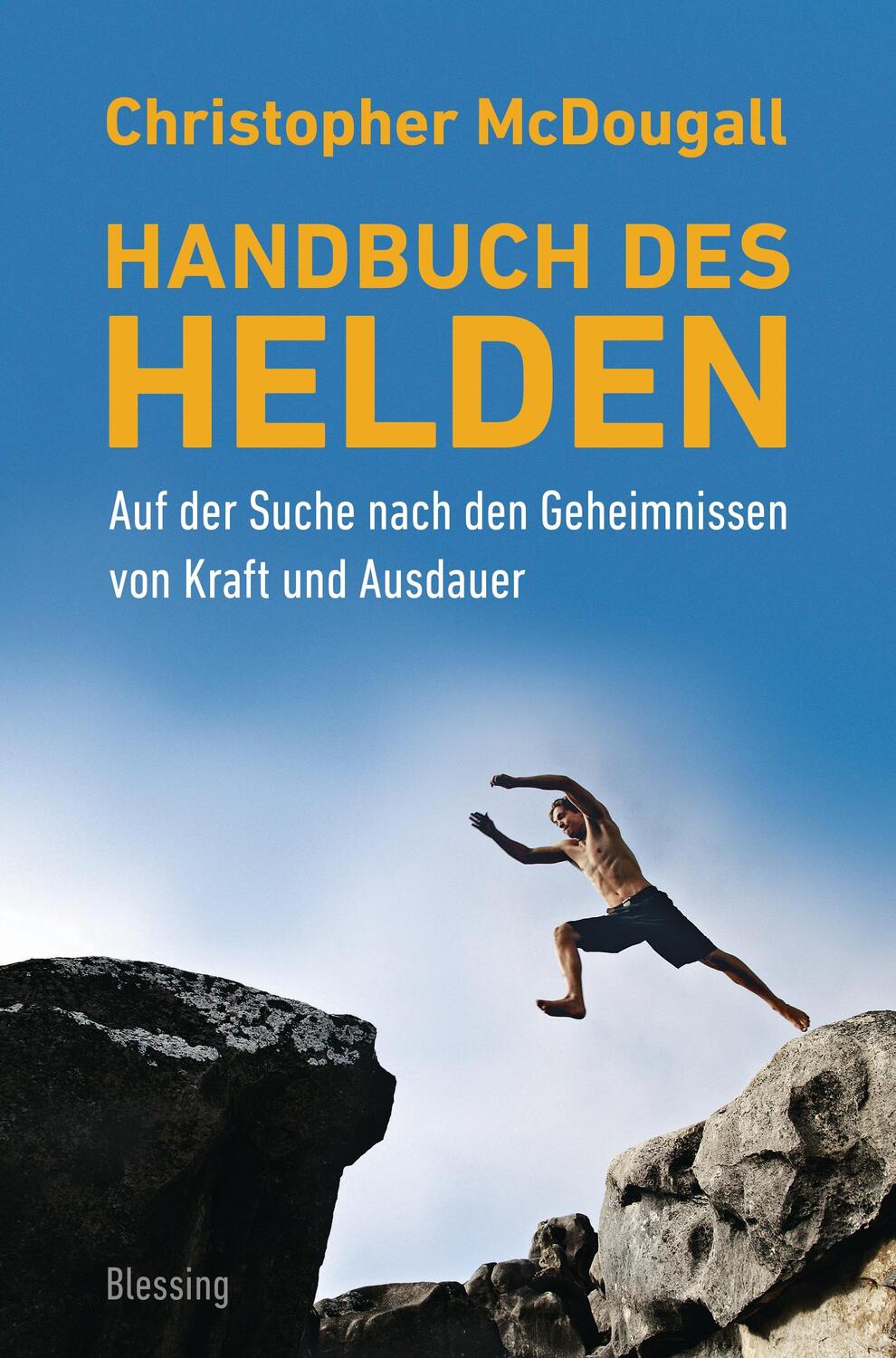 Cover: 9783896674913 | Handbuch des Helden | Christopher McDougall | Buch | 432 S. | Deutsch
