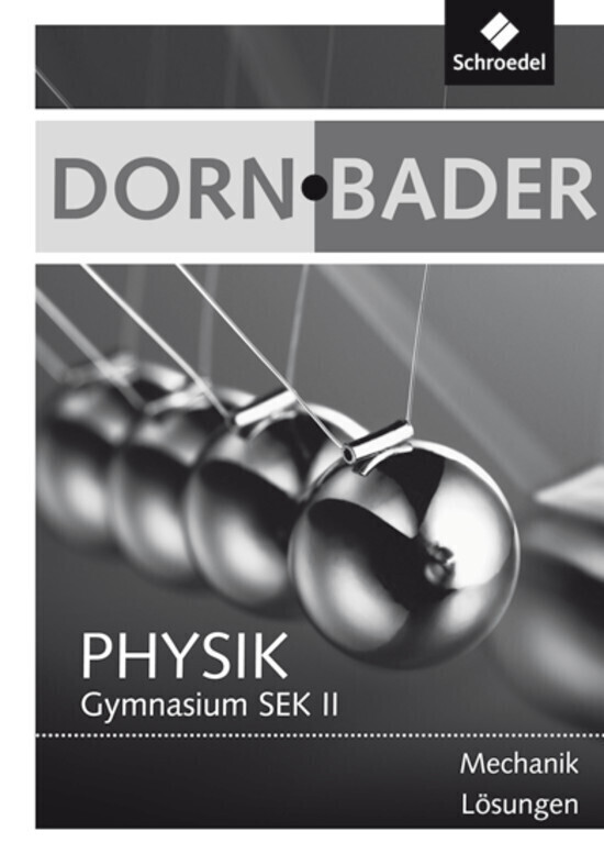 Cover: 9783507107786 | Dorn / Bader Physik SII - Ausgabe 2010 | Lösungen Mechanik | Broschüre