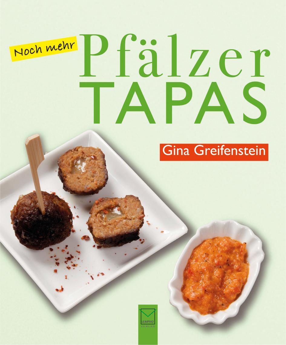 Cover: 9783945782392 | Noch mehr Pfälzer Tapas | Gina Greifenstein | Taschenbuch | 134 S.