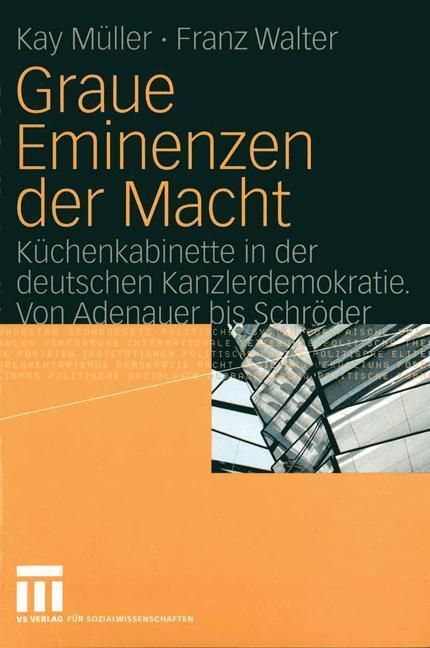 Cover: 9783531143484 | Graue Eminenzen der Macht | Franz Walter (u. a.) | Taschenbuch | 2004