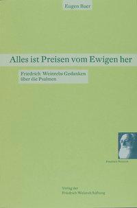Cover: 9783905783636 | Alles ist Preisen vom Ewigen her | Eugen Baer | Taschenbuch | 148 S.