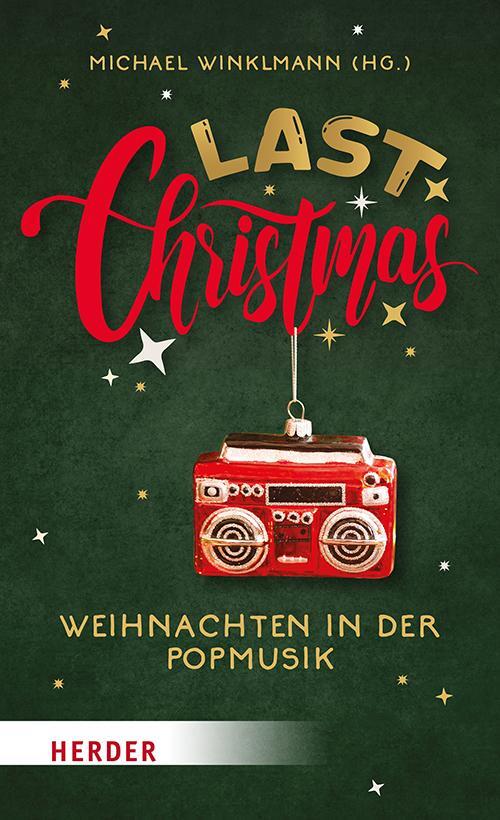 Cover: 9783451396175 | Last Christmas | Weihnachten in der Popmusik | Michael Winklmann