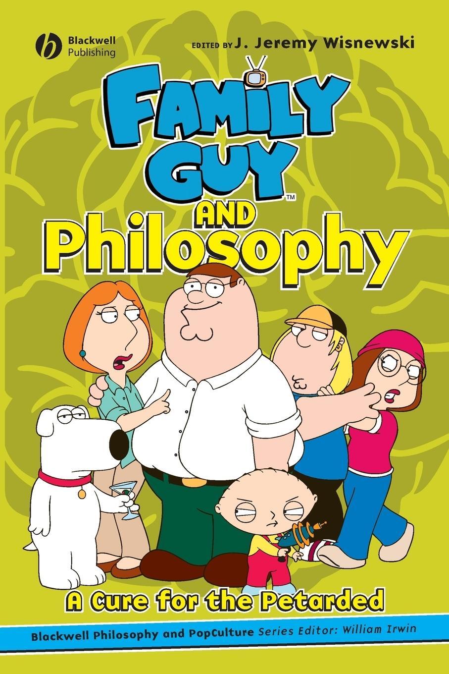 Cover: 9781405163163 | Family Guy and Philosophy | Wisnewski (u. a.) | Taschenbuch | 228 S.