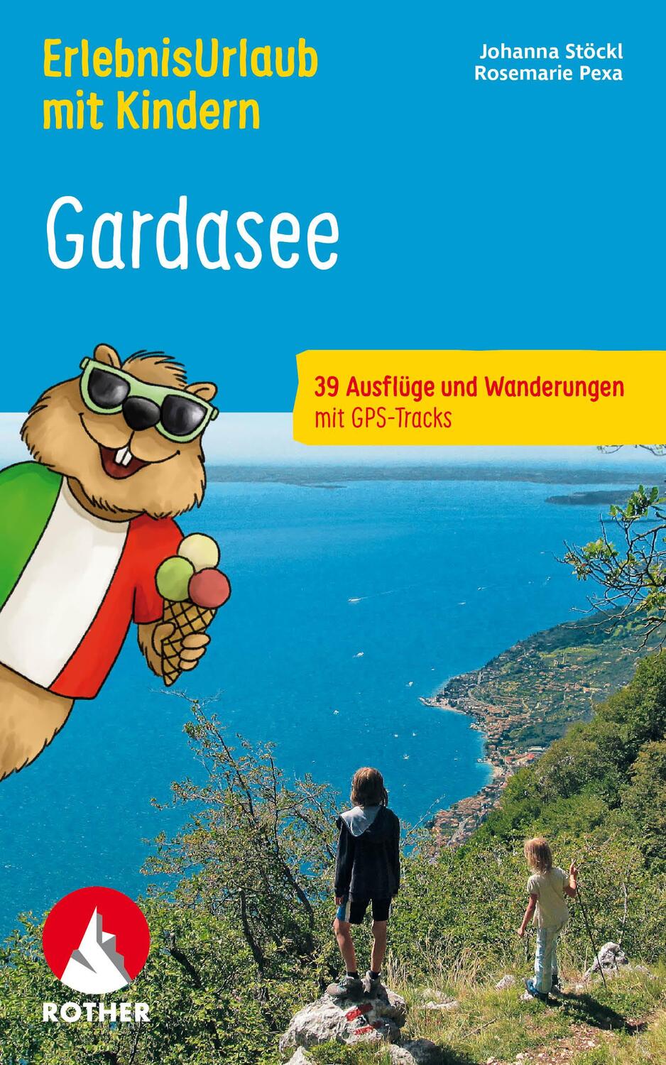 Cover: 9783763334254 | ErlebnisUrlaub mit Kindern Gardasee | Johanna Stöckl (u. a.) | Buch
