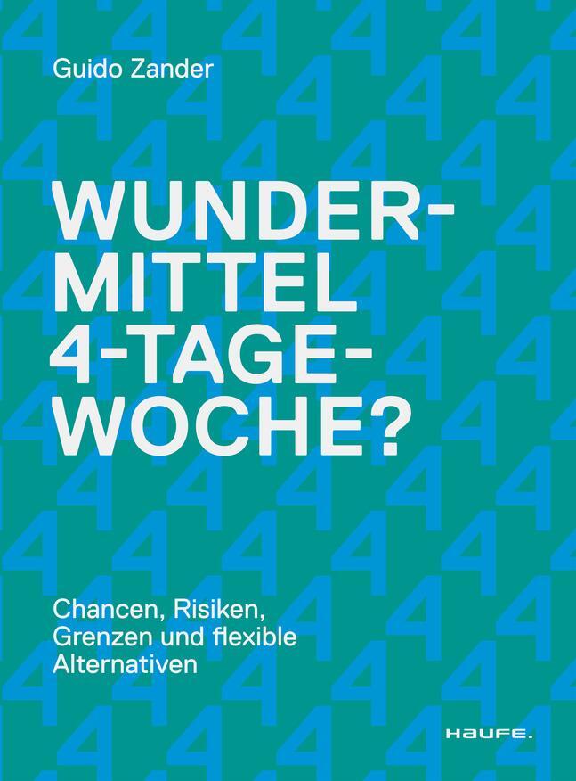 Cover: 9783648175095 | Wundermittel 4-Tage-Woche? | Guido Zander | Taschenbuch | 128 S.