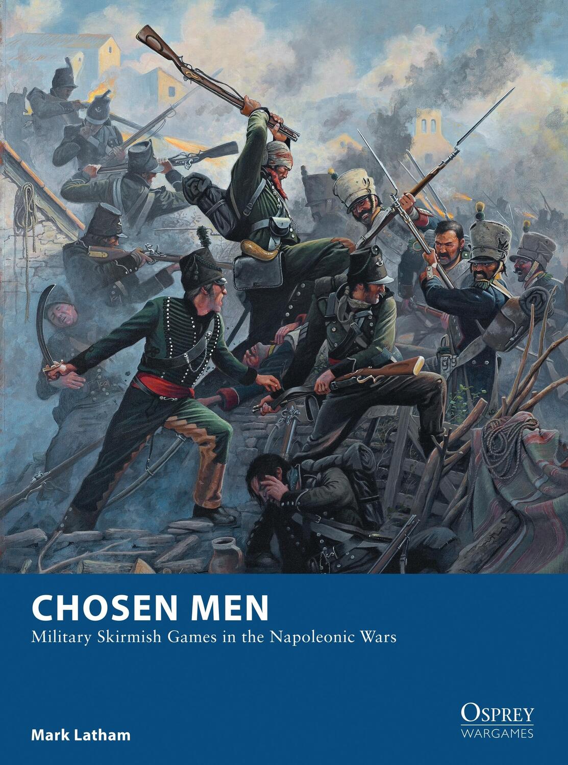 Cover: 9781472810809 | Chosen Men | Military Skirmish Games in the Napoleonic Wars | Latham