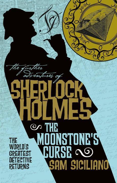 Cover: 9781785652523 | The Further Adventures of Sherlock Holmes - The Moonstone's Curse