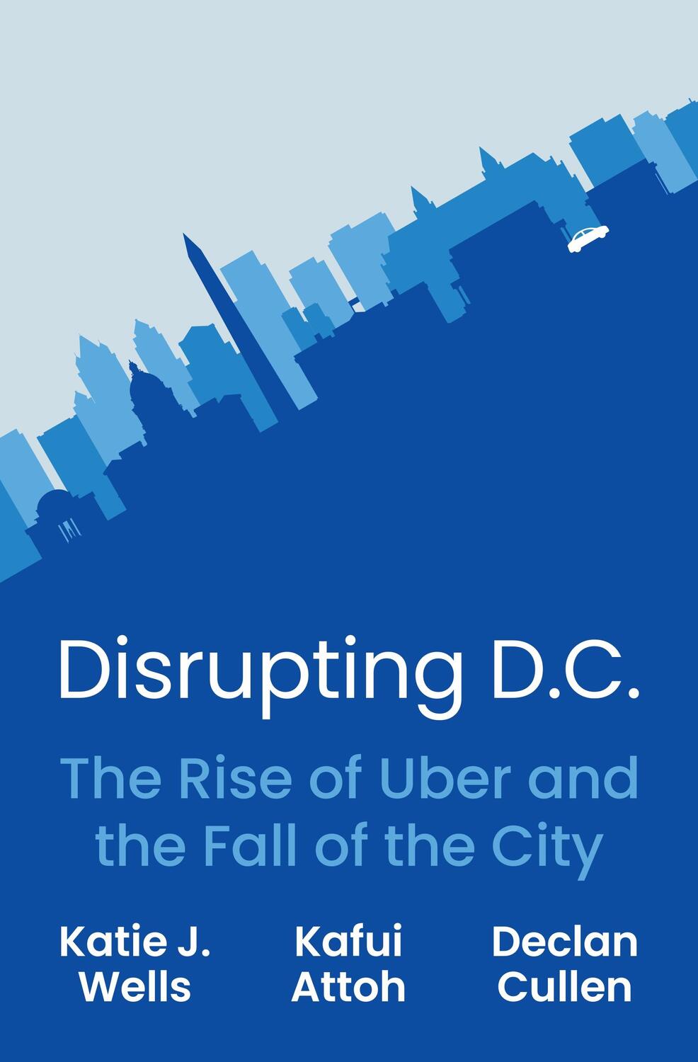 Cover: 9780691249759 | Disrupting D.C. | The Rise of Uber and the Fall of the City | Buch