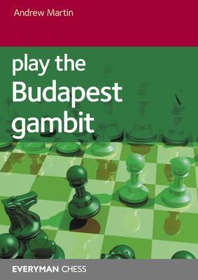 Cover: 9781781945889 | Play the Budapest Gambit | Andrew Martin | Taschenbuch | Englisch