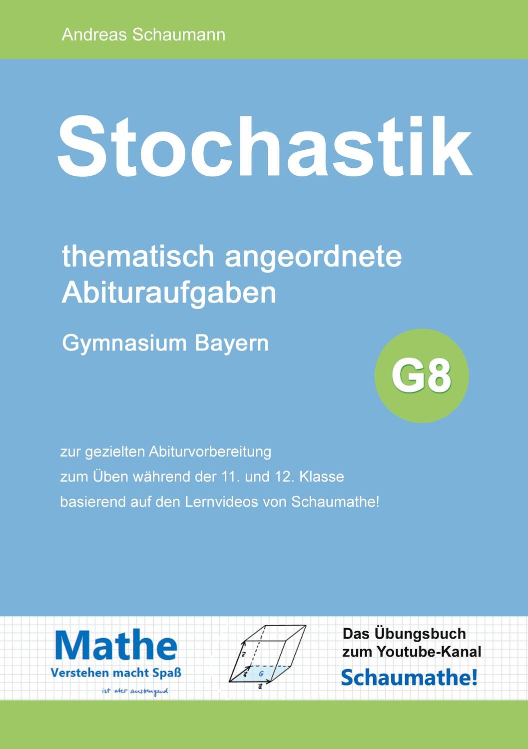 Cover: 9783753427140 | Stochastik | thematisch angeordnete Abituraufgaben | Andreas Schaumann