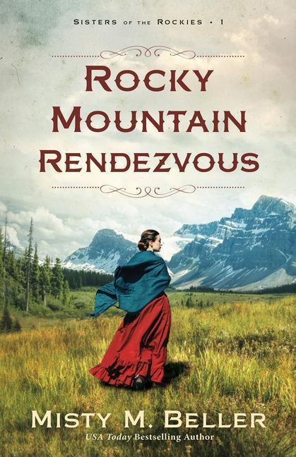 Cover: 9780764241536 | Rocky Mountain Rendezvous | Misty M Beller | Taschenbuch | Englisch