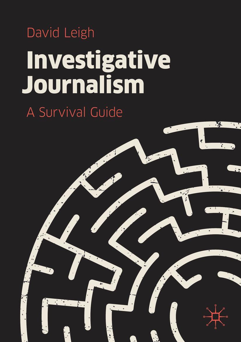 Cover: 9783030167516 | Investigative Journalism | A Survival Guide | David Leigh | Buch | xi