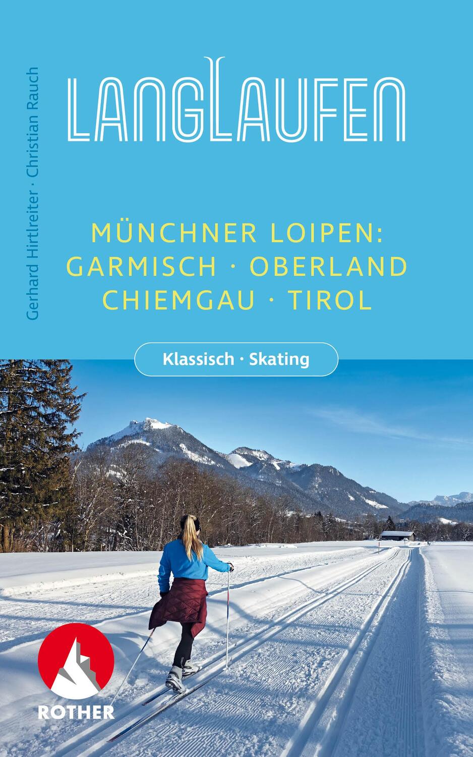 Cover: 9783763358168 | Langlaufen - Münchner Loipen | Gerhard Hirtlreiter (u. a.) | Buch