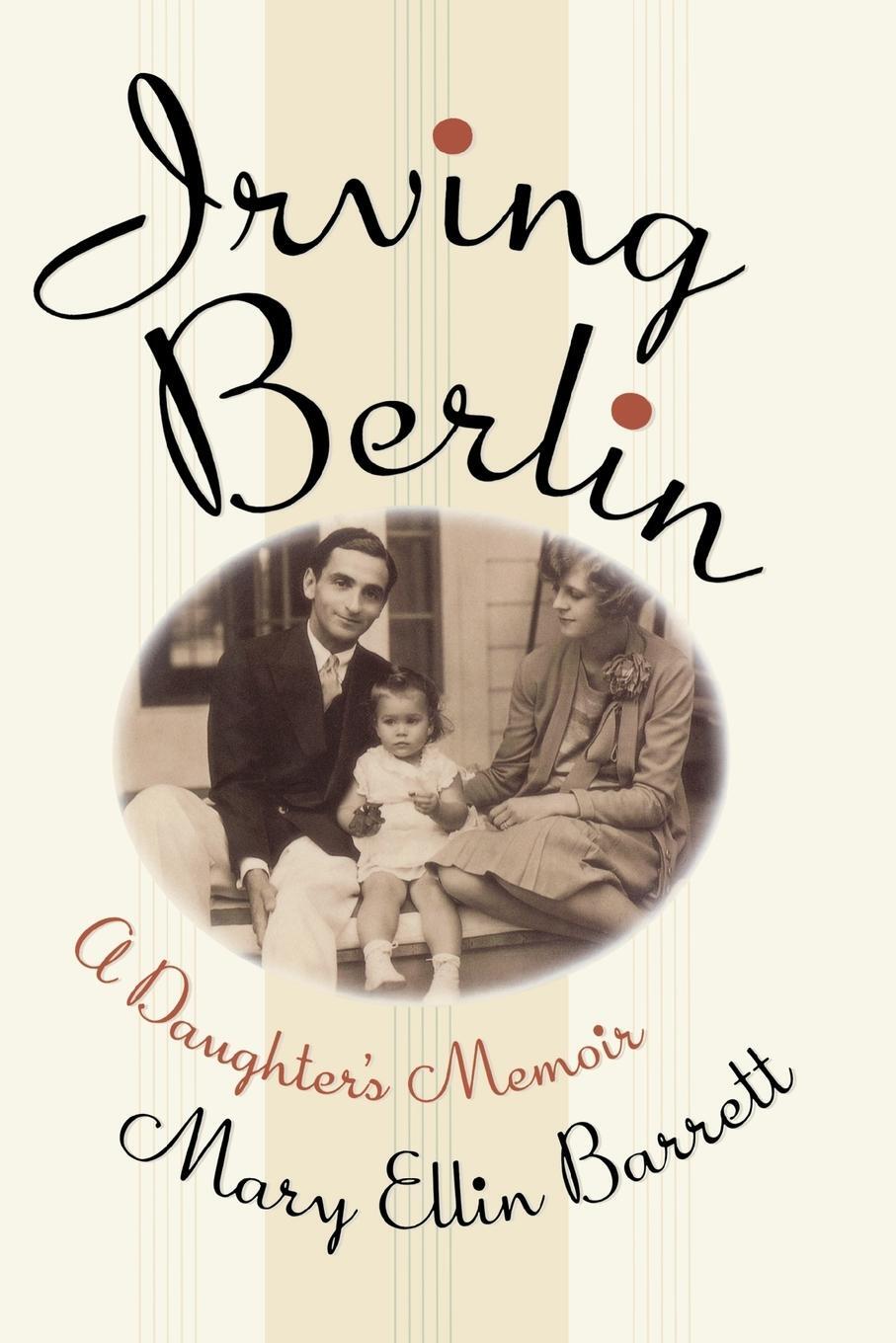 Cover: 9781439170960 | Irving Berlin | A Daughter's Memoir | Mary Ellin Barrett | Taschenbuch