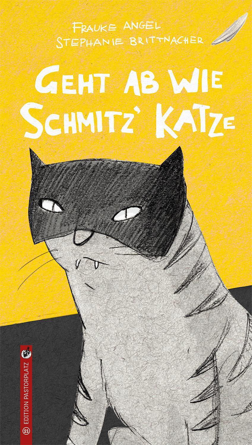 Cover: 9783943833218 | Geht ab wie Schmitz' Katze | Frauke Angel | Buch | Deutsch | 2017