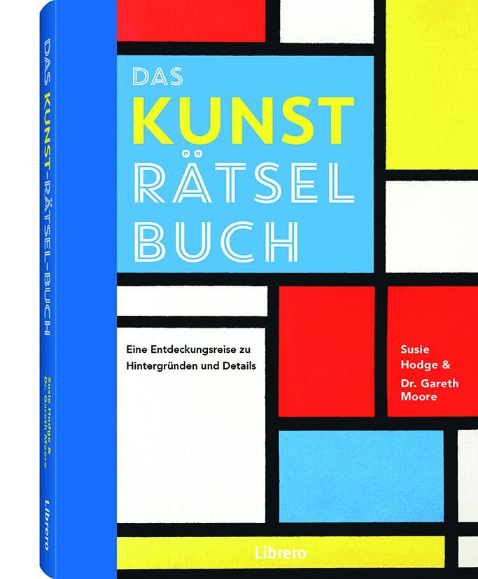 Cover: 9789463593595 | DAS KUNST-RÄTSEL-BUCH | Rätsel-Reise durch die Geschichte der Kunst