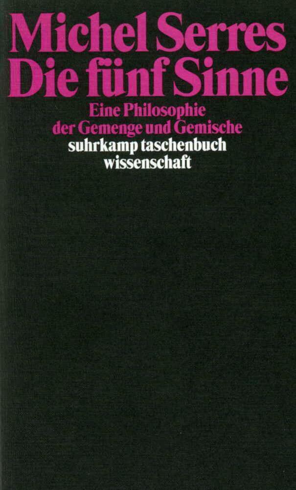 Cover: 9783518289891 | Die fünf Sinne | Eine Philosophie der Gemenge und Gemische | Serres