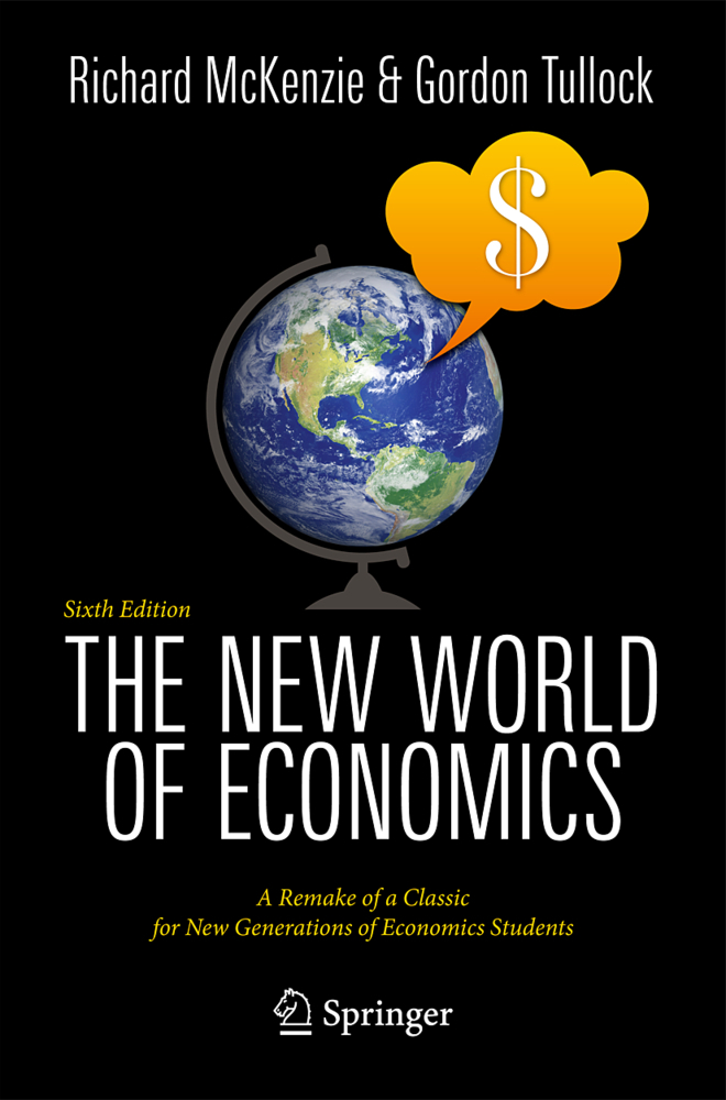 Cover: 9783642273636 | The New World of Economics | Richard B. McKenzie (u. a.) | Taschenbuch