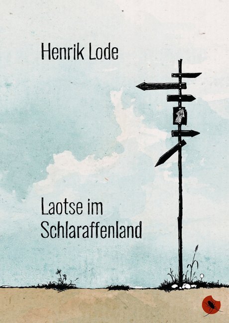 Cover: 9783959961059 | Laotse im Schlaraffenland | Henrik Lode | Buch | 120 S. | Deutsch