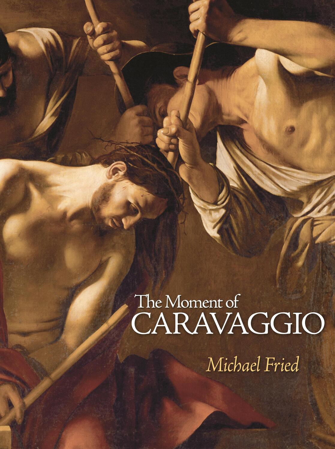 Cover: 9780691147017 | The Moment of Caravaggio | Michael Fried | Buch | Gebunden | Englisch