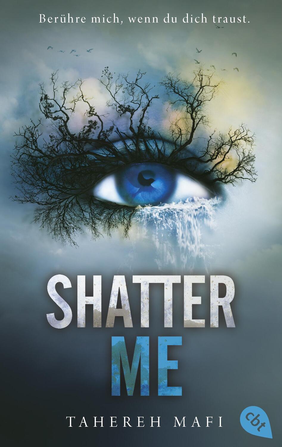 Cover: 9783570316382 | Shatter Me | Tahereh Mafi | Taschenbuch | Deutsch | 2023 | cbt
