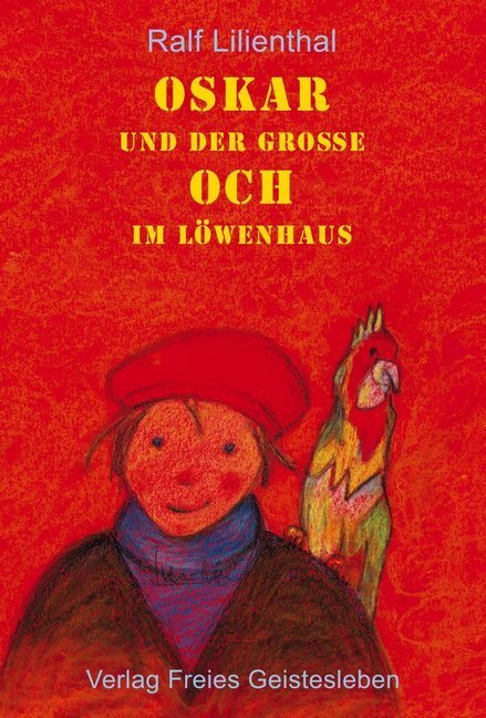 Cover: 9783772522567 | Oskar und der große Och im Löwenhaus | Ralf Lilienthal | Buch | 2005