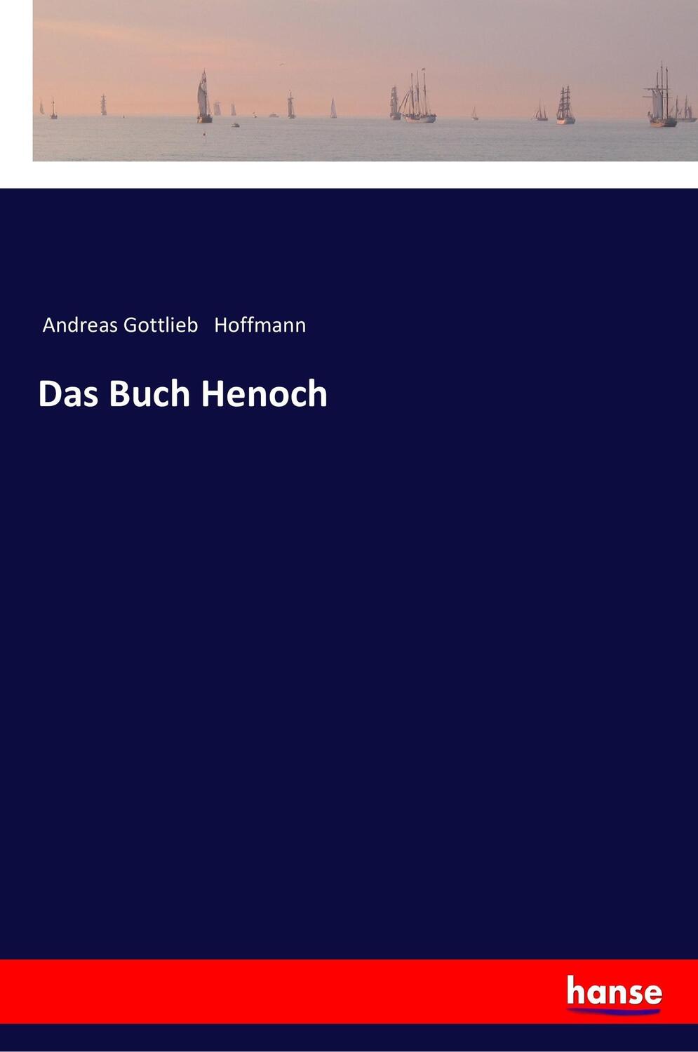 Cover: 9783337200398 | Das Buch Henoch | Andreas Gottlieb Hoffmann | Taschenbuch | Paperback