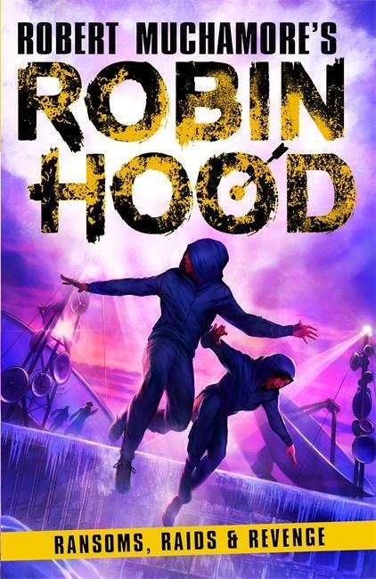 Cover: 9781471412318 | Robin Hood 5: Ransoms, Raids and Revenge | Robert Muchamore | Buch