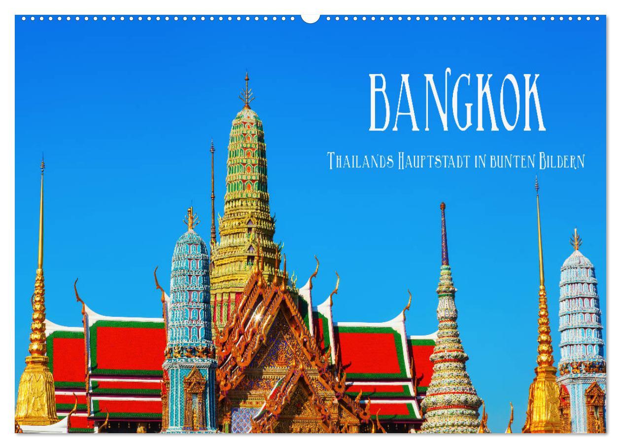 Cover: 9783435366965 | Bangkok - Thailands Hauptstadt in bunten Bildern (Wandkalender 2025...