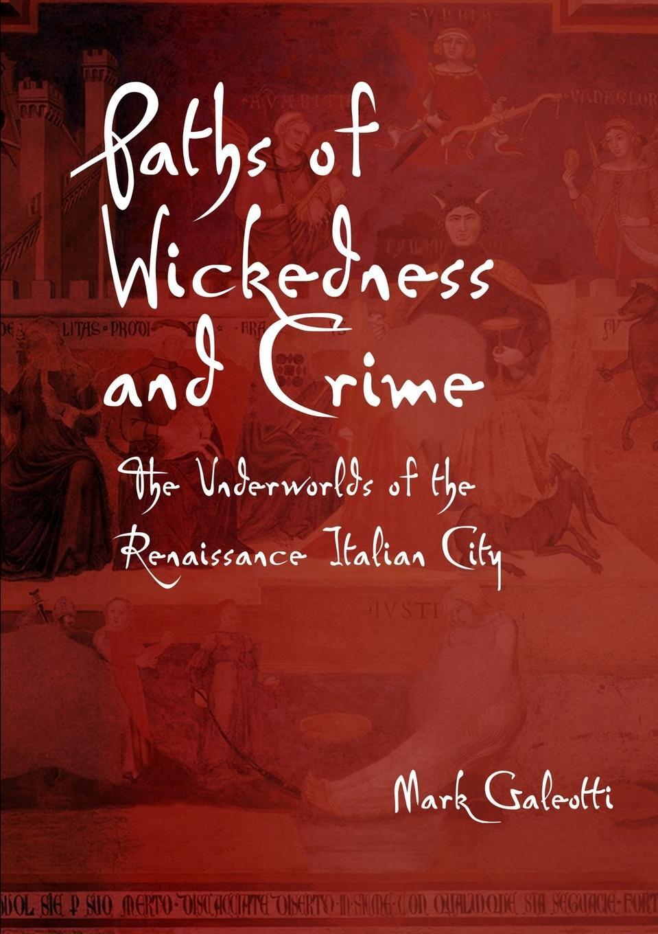 Cover: 9781300097440 | Paths of Wickedness and Crime | Mark Galeotti | Taschenbuch | Englisch